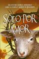 Solo por amor