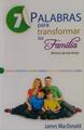 7 Palabras para transformar su familia