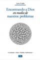 Encontrando a Dios en medio de nuestros problemas