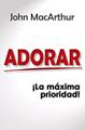Adorar ¡la máxima prioridad!