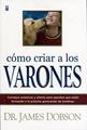 Cómo criar a los varones