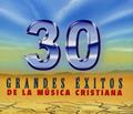 30 Grandes Exitos Musica Crist