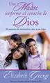 Una madre conforme al corazón de Dios