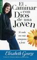 El caminar con Dios de una joven