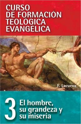 CFT 3/El Hombre Su Grandeza Y Su Miseria