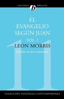El evangelio según Juan - Vol.1
