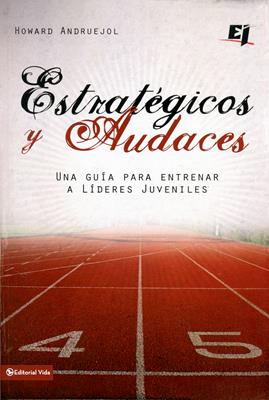 Estratégicos y audaces