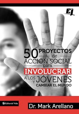 50 Proyectos de acción social para involucrar a los jóvenes y cambiar el mundo