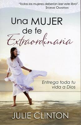 Una mujer de fe extraordinaria