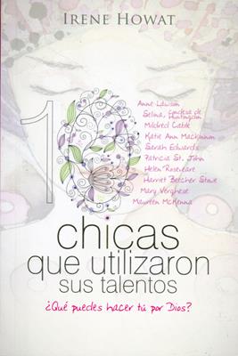 Diez  chicas que utilizaron sus talentos