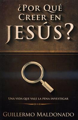 ¿Por qué creer en Jesús?
