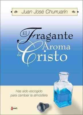 El fragante aroma de Cristo