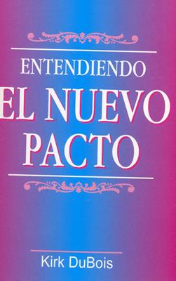 Entendiendo  el nuevo pacto