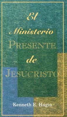 El ministerio presente de Jesucristo