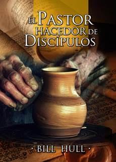 El Pastor Hacedor De Discipulos