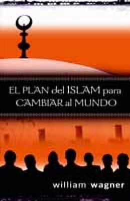 Plan Del Islam Para Cambiar Al Mundo