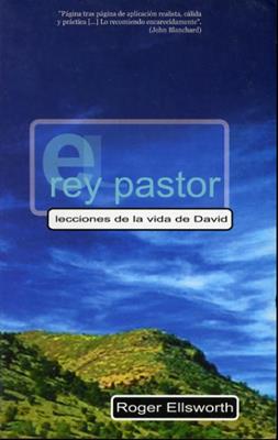 Rey Pastor/Lecciones De La Vida De David