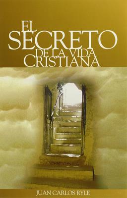 Secreto De La Vida Cristiana