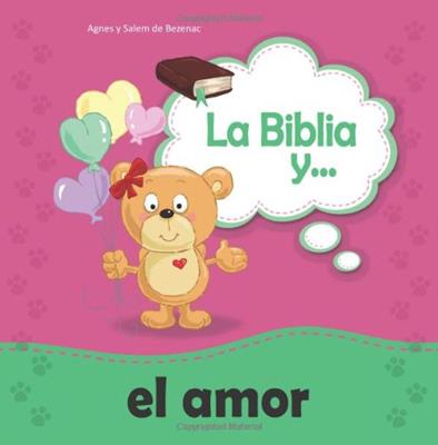 Biblia Y El Amor /Libro Para Niños