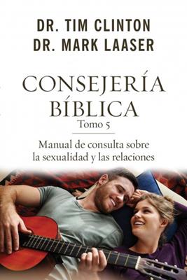 Consejeria Biblica Tomo 5/ Sexualidad (rústica)