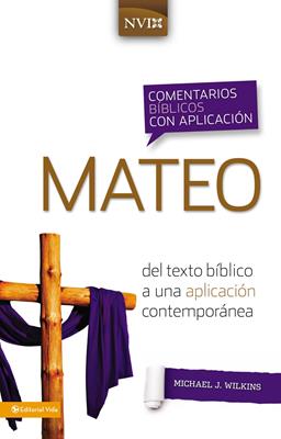 Comentarios Biblicos Con Aplicacion/Mateo/NVI