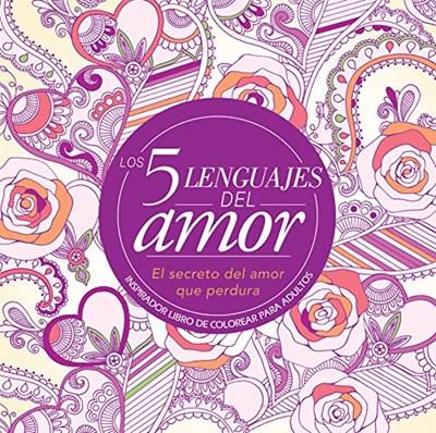5 Lenguajes Del Amor (Rústica) [Libro]