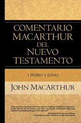 Comentario MacArthur Del Nuevo Testamento/1 Pedro a Judas (Tapa Dura)