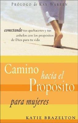 Camino Hacia El Propósito