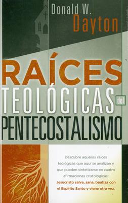 Raíces teológicas del pentecostalismo