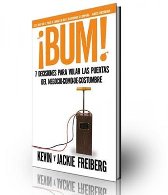 ¡Bum!, 7 decisiones para volar las puertas del negocio
