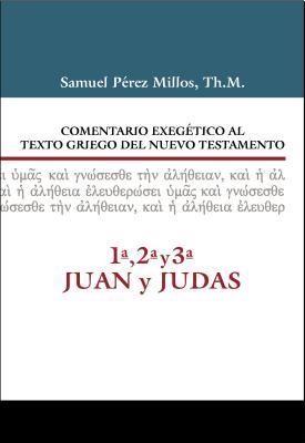 Comentario Exegético Al Texto Griego Del Nuevo Testamento (Tapa Dura)