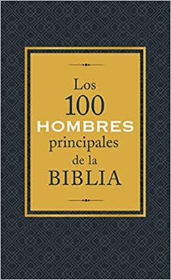 100 Hombres Principales De La Biblia