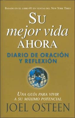 Su Mejor Vida Ahora -  Diario De Oración Y Reflexión