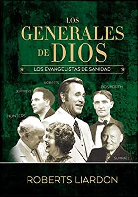 Generales De Dios IV/Los Evangelistas De La Sanidad