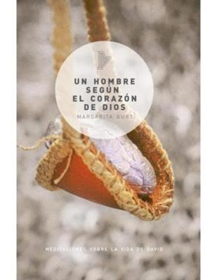 Un Hombre Segun El Corazon De Dios