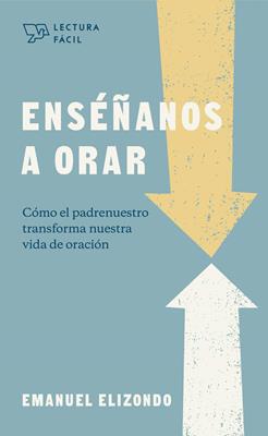 Enseñanos A Orar