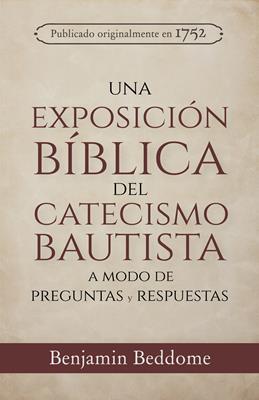 Exposicion Biblica Del Catecismo Bautista