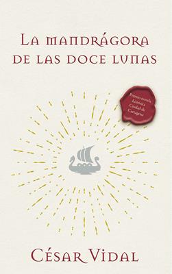 Mandragora De Las Doce Lunas/ Una Novela