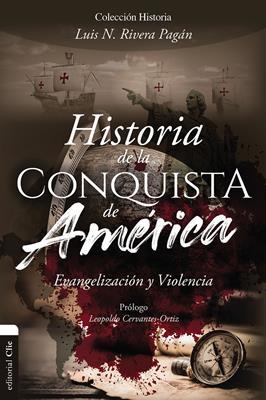 Historia de la conquista de América (Tapa Blanda)