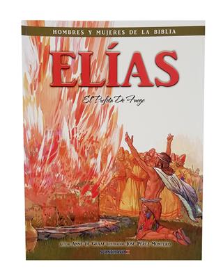 Elias / Hombres Y Mujeres De La Biblia