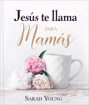 Jesús Te Llama Para Mamás