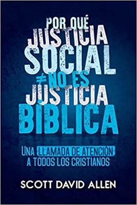 Por que justicia social no es justicia bíblica