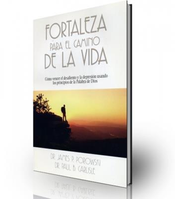 Fortaleza para el camino  de la vida