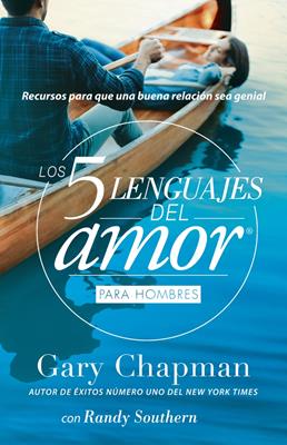 Los cinco lenguajes del amor edición para hombres