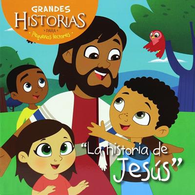 Grandes Historias Para Pequeños Lectores/La historia De Jesus