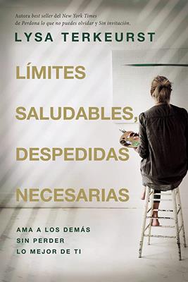 Límites Saludables, Despedidas Necesarias