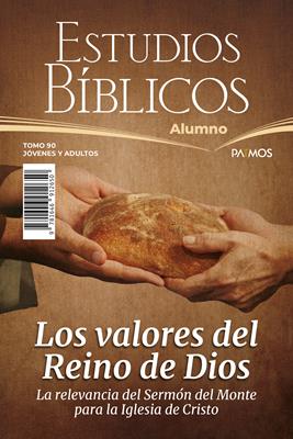 Estudios Biblicos/Adulto/Alumno 90/Los Valores Del Reino De Dios/02-2023