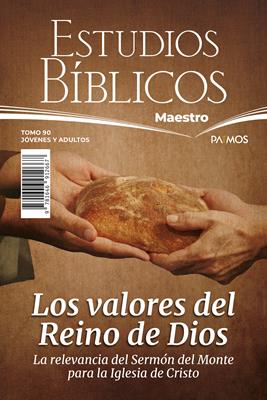 Estudios Biblicos/Adulto/Maestro 90/Los Valores Del Reino De Dios/02-2023