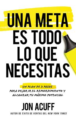 Una Meta es Todo lo que Necesitas