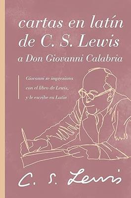 Cartas En Latín De CS Lewis A Don Giovanni Calabria